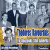 Thodoros Kavourakis、Andreas Poggis - To Bouzouki Stin Ameriki