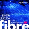 Dmitry Sereda、XU - Fibre (XU'sPowerofLightRemix)