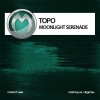 Topo - Moonlight Serenade (Original Mix)
