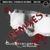 DubStrangers、Stormtrooper - New Structures (Restruktured by Stormtrooper)