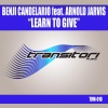 Benji Candelario、arnold jarvis《Learn To Give (Eric Kupper Remix)》[MP3/LRC]