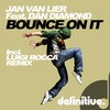 jan van lier、Dan Diamond - Bounce On It (Original Mix)