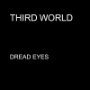 third world - Dread Eyes