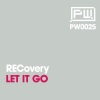 RECovery - Let It Go (Original Mix)