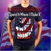 Robert Lynn Brown - Spend It Where I Make It