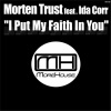 Morten Trust、Ida Corr - I Put My Faith In You