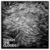 Touch the Clouds - It Is Ours