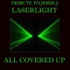 All Covered Up - Laserlight