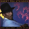 Sweet Pea Atkinson、Was (Not Was) - Dance or Die