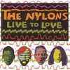 the nylons - Don't Look Any Further