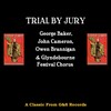 Glyndebourne Festival Chorus、W. S. Gilbert、Arthur Sullivan、sir malcolm sargent - Trial By Jury: Hark The Hour Of Ten Is Sounding