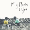 My Name is You - Fortunate Ones