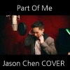 Jason Chen - Part of Me
