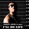 EDEN、Nasty Jack《I'll Do Life》[MP3/LRC]