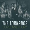 the tornados - Love and Fury