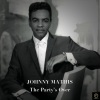 Johnny Mathis - The Party's Over
