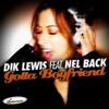 Dik Lewis、Nel Back - Gotta Boyfriend