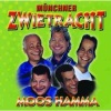 Munchner Zwietracht、Münchner Zwietracht - Moos Hamma