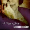 Guillermo Fernandez - A María Jesús