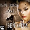 Kato Jiménez - Señorita (Radio Edit)
