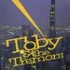 Toby、the Tremors - Can't  Believe You're Mine