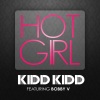 Bobby V、Kidd Kidd、Bobby V. - Hot Girl (feat. Bobby V.)