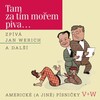 Jan Werich - Za mořem piva (Big Rock-Candy Mountain)