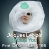 Jaques Le Noir、Bruno Linares - Praise You (Martin Bundsen & Joachim Sundgren)