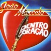 João Marcelo - Pertinho do Coração