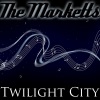 the marketts - Twilight City