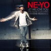 Ne-Yo - Let Me Love You (Until You Learn to Love Yourself)