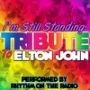 Rhythm On The Radio - I'm Still Standing