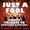 Ultimate Party Jams (最强派对混音) - Just a Fool (Party Tribute to Christina Aguilera)