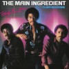The Main Ingredient、Cuba Gooding - Think Positive