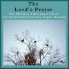 the mormon tabernacle choir、Eugene Ormandy、the philadelphia orchestra - The Lord's Prayer