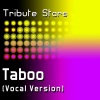 Tribute Stars《Don Omar《Taboo (VocalVersion)》[MP3/LRC]