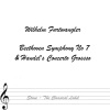 Wilhelm Furtwängler - Symphony No 7 In A Major Op 72: Allegro Con Brio