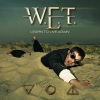 W.E.T. - Learn to Live Again