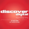 JP Bates - No Response (Original Mix)