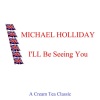 Michael Holliday《I'll Be Seeing You》[MP3/LRC]