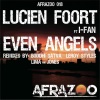 Lucien Foort、I-Fan - Even Angels (Boddhi Satva Afriki Soul Touch)