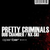 Pretty Criminals - Dub Chamber