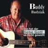 Buddy Hudziak - Das hat der liebe Gott so nicht gewollt