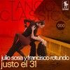 Francisco Rotundo - Justo el 31