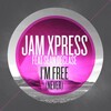jam xpress - I'm Free (Never Sharam Jey Remix)