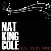 Nat King Cole - I Never Had A Chance