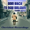 joe liggins - Goin Back To New Orleans