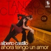 Alberto Castillo - Ahora tengo un amor