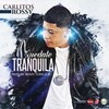 Carlitos Rossy - Quédate Tranquila