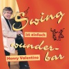 Henry Valentino - Swing ist einfach wunderbar (Radio)